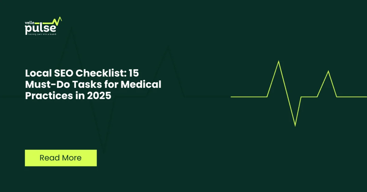 Local SEO Checklist: 15 Must-Do Tasks for Medical Practices in 2025